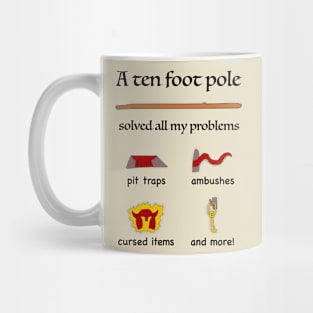 A Ten Foot Pole Solved All My Problems RPG Humor Mug